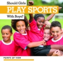 Should Girls Play Sports with Boys? - eBook
