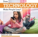 Does Technology Make People Lazy? - eBook
