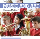 Do Music and Art Classes Matter? - eBook