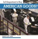 Is It Important to Buy American Goods? - eBook