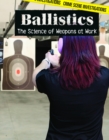 Ballistics : The Science of Weapons at Work - eBook