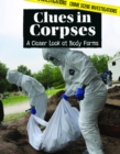 Clues in Corpses : A Closer Look at Body Farms - eBook