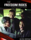 The Freedom Rides : The Rise of the Civil Rights Movement - eBook