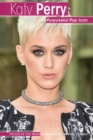 Katy Perry : Purposeful Pop Icon - eBook