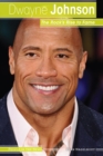 Dwayne Johnson : The Rock's Rise to Fame - eBook