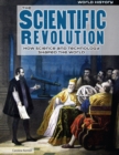 The Scientific Revolution : How Science and Technology Shaped the World - eBook
