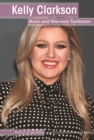 Kelly Clarkson : Music and Television Trailblazer - eBook