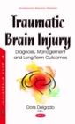 Traumatic Brain Injury : Diagnosis, Management and Long-Term Outcomes - eBook