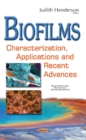Biofilms : Characterization, Applications & Recent Advances - Book