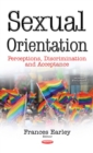 Sexual Orientation : Perceptions, Discrimination and Acceptance - eBook