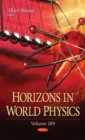 Horizons in World Physics : Volume 289 - Book