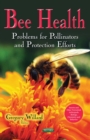 Bee Health : Problems for Pollinators and Protection Efforts - eBook