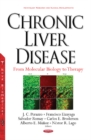 Chronic Liver Disease : From Molecular Biology to Therapy - Book