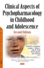 Clinical Aspects of Psychopharmacology in Childhood and Adolescence, Second Edition - eBook