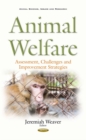 Animal Welfare : Assessment, Challenges and Improvement Strategies - eBook
