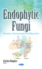 Endophytic Fungi : Diversity, Characterization and Biocontrol - eBook