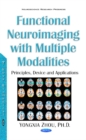 Functional Neuroimaging with Multiple Modalities : Device & Applications - Book