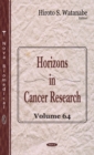 Horizons in Cancer Research. Volume 64 - eBook