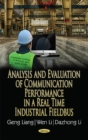 Analysis & Evaluation of Communication Performance in a Real Time Industrial Fieldbus - Book
