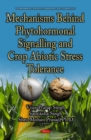 Mechanisms Behind Phytohormonal Signalling & Crop Abiotic Stress Tolerance - Book
