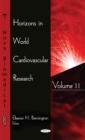 Horizons in World Cardiovascular Research : Volume 11 - Book