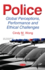Police : Global Perceptions, Performance & Ethical Challenges - Book