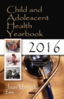 Child and Adolescent Health Yearbook 2016 - eBook