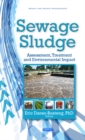 Sewage Sludge : Assessment, Treatment & Environmental Impact - Book