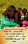 Peer Interpersonal Conflict Resolution in Children With and Without Disabilities - eBook