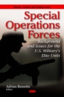 Special Operations Forces : Background and Issues for the U.S. Military's Elite Units - eBook