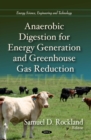 Anaerobic Digestion for Energy Generation and Greenhouse Gas Reduction - eBook