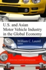 U.S. and Asian Motor Vehicle Industry in the Global Economy - eBook