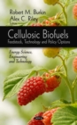 Cellulosic Biofuels : Feedstock, Technology and Policy Options - eBook