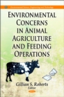Environmental Concerns in Animal Agriculture and Feeding Operations - eBook