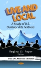 Live and Local : A Study of U.S. Outdoor Arts Festivals - eBook