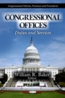 Congressional Offices : Duties and Services - eBook