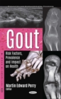 Gout : Risk Factors, Prevalence and Impact on Health - eBook