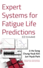 Expert Systems for Fatigue Life Predictions (CD Included) - eBook