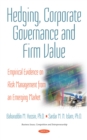 Hedging, Corporate Governance and Firm Value : Empirical Evidence on Risk Management from an Emerging Market - eBook