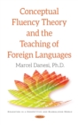 Conceptual Fluency Theory and the Teaching of Foreign Languages - eBook