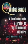 Quintessence : A Thermodynamic Approach to the Phenomena of Nature - Book