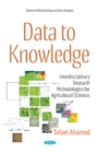 Data to Knowledge : Interdisciplinary Research Methodologies for Agricultural Sciences - Book