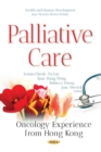 Palliative Care : Oncology Experience from Hong Kong - Book