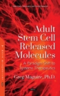 Adult Stem Cell Released Molecules : A Paradigm Shift to Systems Therapeutics - Book