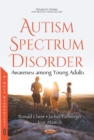 Autism Spectrum Disorder : Awareness Among Young Adults - Book