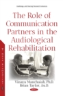 The Role of Communication Partners in the Audiological Rehabilitation - eBook