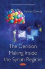 The Decision Making Inside the Syrian Regime - Book
