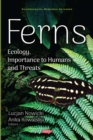 Ferns : Ecology, Importance to Humans and Threats - eBook