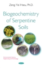 Biogeochemistry of Serpentine Soils - Book