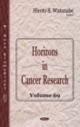 Horizons in Cancer Research : Volume 69 - Book